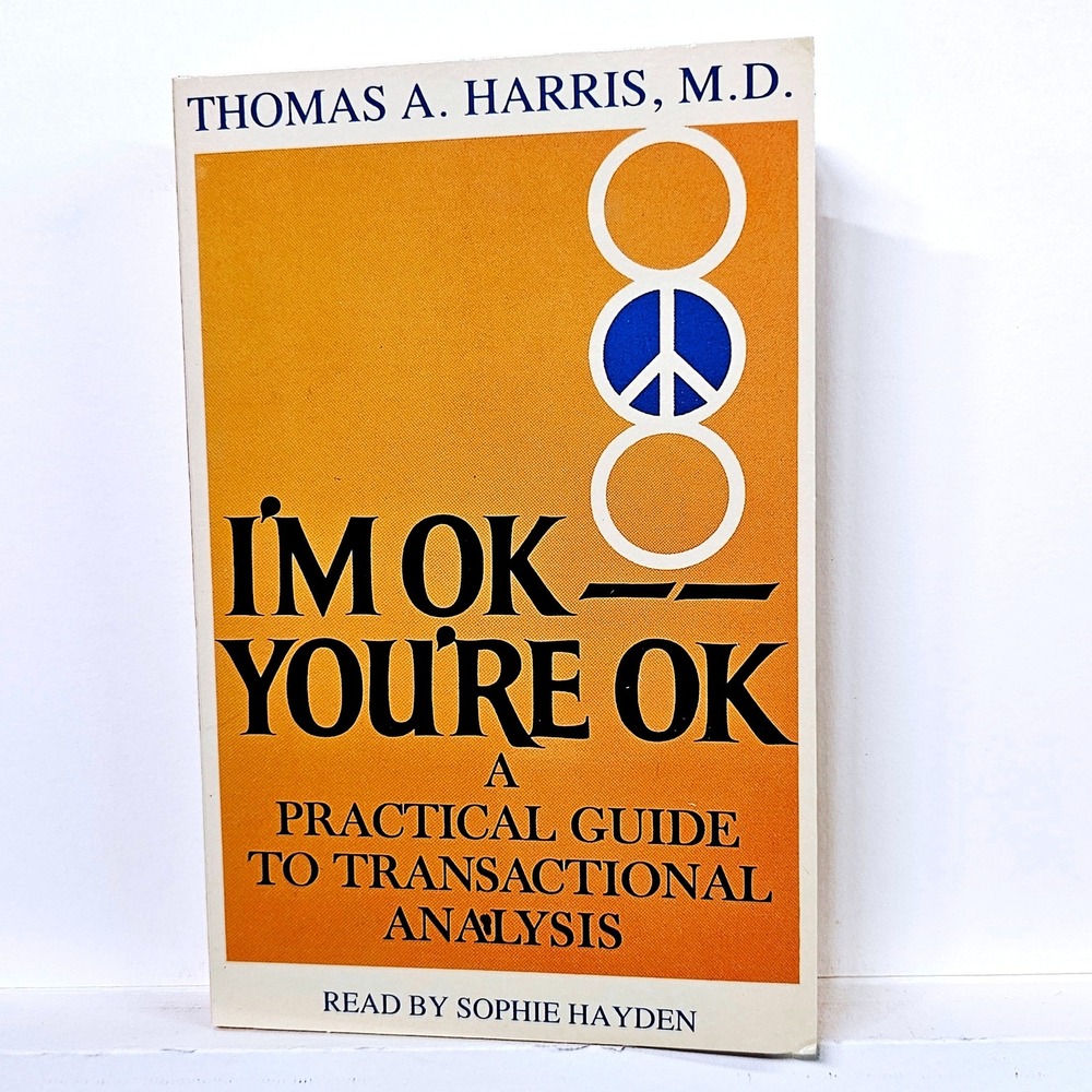 Harper Audio I'm OK You're OK Cassette Tape Thomas Harris MD Sophie Hayden 1991‎